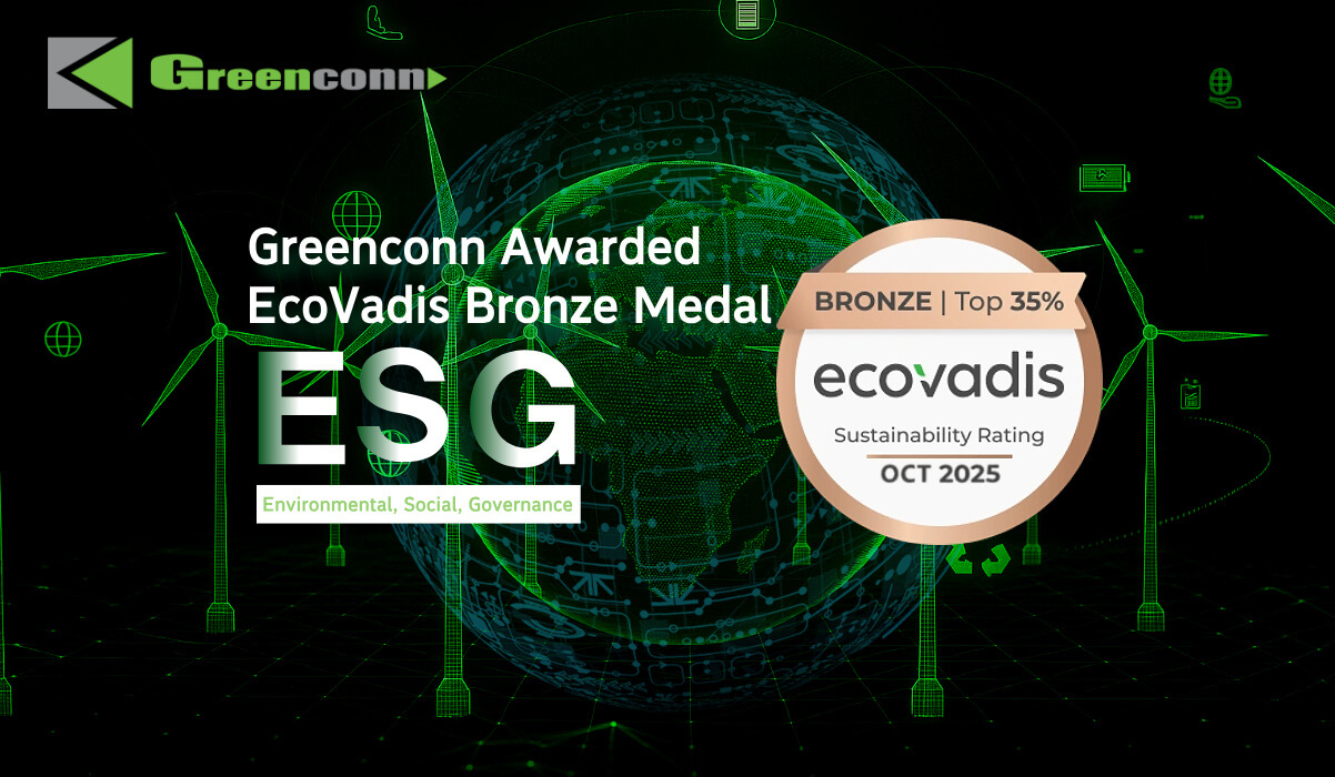 Greenconn Awarded EcoVadis Bronze Medal, Ranking Among the Top 35% Globally