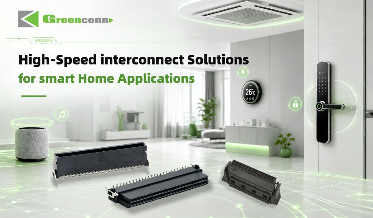 High-Speed Interconnect Solutions for Smart Home Applications