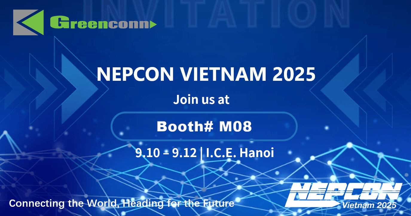Greenconn to Participate in Nepcon Vietnam 2025